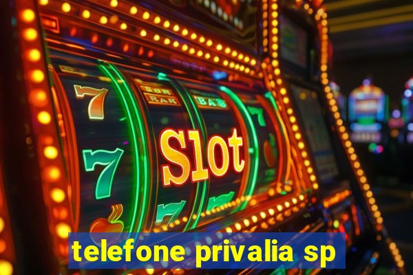 telefone privalia sp